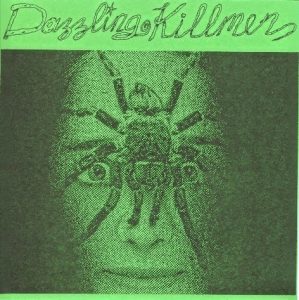 Dazzling Killmen first single
