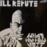Ill Repute - What Happens Next LP (gold vinyl)