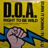 D.O.A. - Right to be Wild 7"