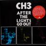 CH3 - After the Lights Go Out LP