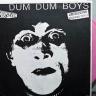 Dum Dum Boys - Sick Boy 7" (color vinyl)