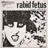 Rabid Fetus - Cajun Justice 7" EP